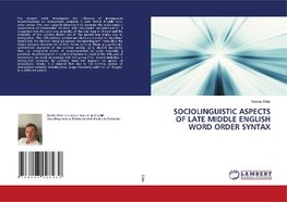 SOCIOLINGUISTIC ASPECTS OF LATE MIDDLE ENGLISH WORD ORDER SYNTAX