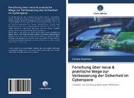 Forschung über neue & praktische Wege zur Verbesserung der Sicherheit im Cyberspace