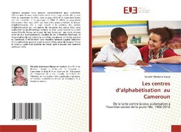 Les centres d'alphabétisation au Cameroun