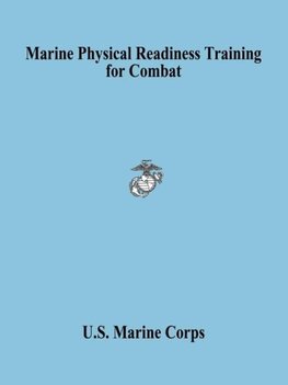 Marine Physical Readiness Training for Combat