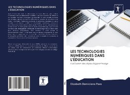 LES TECHNOLOGIES NUMÉRIQUES DANS L'ÉDUCATION