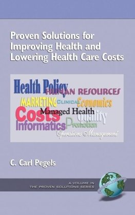 Proven Solutions for Improving Health and Lowering Health Care Costs (Hc)