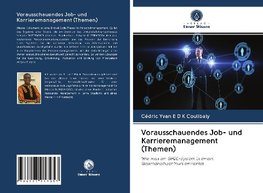 Vorausschauendes Job- und Karrieremanagement (Themen)