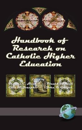 Handbook of Research on Catholic Higher Education (Hc)