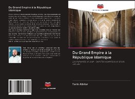 Du Grand Empire à la République islamique