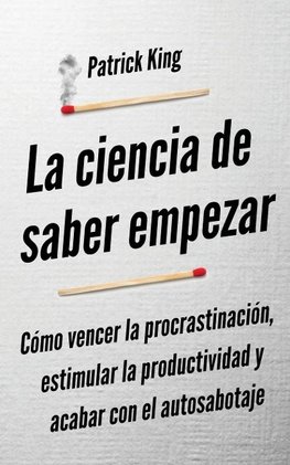 La ciencia de saber empezar