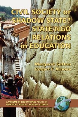 Civil Society or Shadow State? State/Ngo Relations in Education (PB)