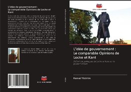 L'idée de gouvernement : Le comparable Opinions de Locke et Kant