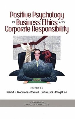 Positive Psychology in Business Ethics and Corporate Responsibility (Hc)