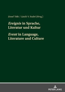 «Ereignis» in Sprache, Literatur und Kultur «Event» in Language, Literature and Culture