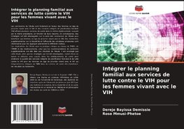 Intégrer le planning familial aux services de lutte contre le VIH pour les femmes vivant avec le VIH