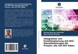 Integration von Familienplanung mit HIV-Dienstleistungen für Frauen, die mit HIV leben