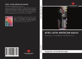 AFRO-LATIN AMERICAN WALKS