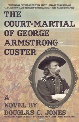 The Court-Martial  of George Armstrong Custer