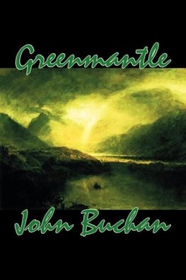 Greenmantle by John Buchan, Fiction, Espionage, Literary, War & Military