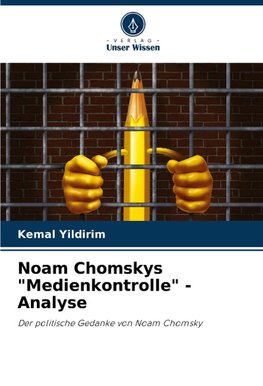 Noam Chomskys "Medienkontrolle" - Analyse