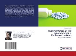 Implementation of HIV programmmes in Zimbabwe's prisons