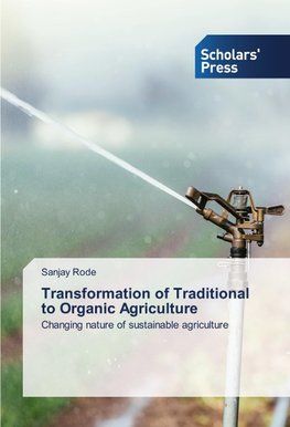 Transformation of Traditional to Organic Agriculture