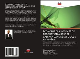 ÉCONOMIE DES SYSTÈMES DE PRODUCTION À BASE DE CASSAVA DANS L'ÉTAT D'OSUN AU NIGÉRIA