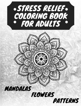 STRESS RELIEF COLORING BOOK FOR ADULTS