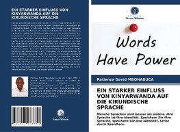 EIN STARKER EINFLUSS VON KINYARWANDA AUF DIE KIRUNDISCHE SPRACHE