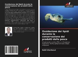 Ossidazione dei lipidi durante la conservazione dei prodotti della pesca