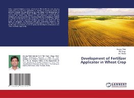 Development of Fertilizer Applicator in Wheat Crop