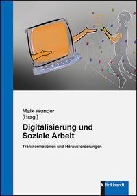 Digitalisierung und Soziale Arbeit