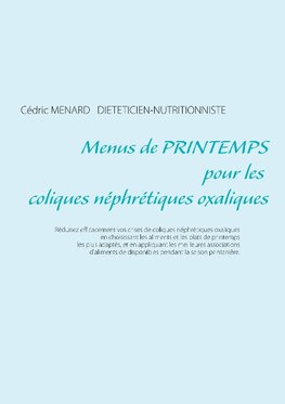 Menus de printemps pour les coliques néphrétiques oxaliques