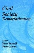 Burnell, P: Civil Society in Democratization