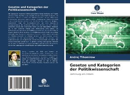 Gesetze und Kategorien der Politikwissenschaft