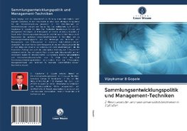 Sammlungsentwicklungspolitik und Management-Techniken