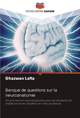 Banque de questions sur la neuroanatomie