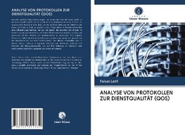 ANALYSE VON PROTOKOLLEN ZUR DIENSTQUALITÄT (QOS)