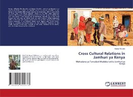 Cross Cultural Relations in Jamhuri ya Kenya