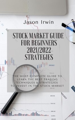 STOCK MARKET GUIDE FOR BEGINNERS 2021/2022 - STRATEGIES