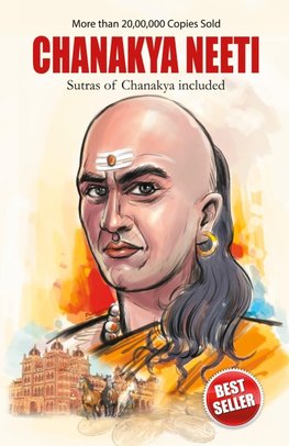 Chanakya Neeti with Sutras of Chanakya Included