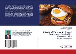 Effects of Various N - 3 Lipid Sources on the Quality Characteristics