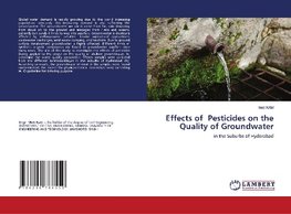 Effects of Pesticides on the Quality of Groundwater