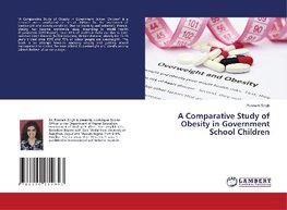 A Comparative Study of Obesity in Government School Children