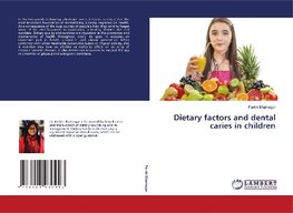 Dietary factors and dental caries in children