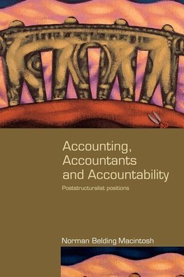 Macintosh, N: Accounting, Accountants and Accountability