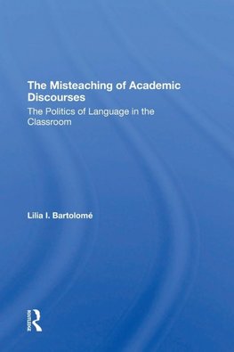 The Misteaching Of Academic Discourses