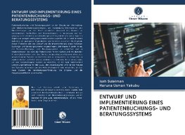 ENTWURF UND IMPLEMENTIERUNG EINES PATIENTENBUCHUNGS- UND BERATUNGSSYSTEMS