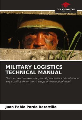 MILITARY LOGISTICS TECHNICAL MANUAL