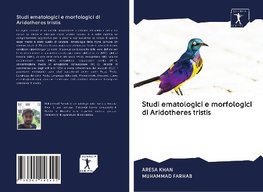 Studi ematologici e morfologici di Aridotheres tristis