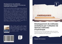 Développement de méthodes analytiques par l'utilisation de diverses méthodes d'hydrotropie