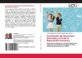 Formación de Docentes: Principio y Fin de la Educación Inclusiva