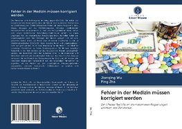 Fehler in der Medizin müssen korrigiert werden