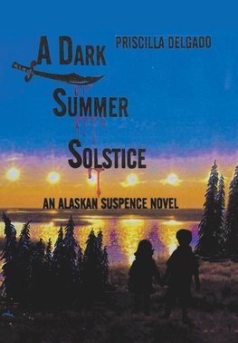 A Dark Summer Solstice